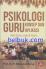 Psikologi Guru: Konsep dan Aplikasi dari Guru Untuk Guru
